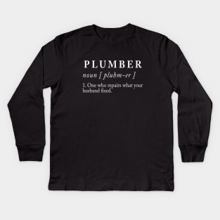 Plumber Definition Kids Long Sleeve T-Shirt